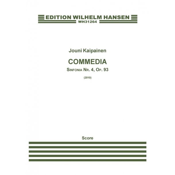 Jouni Kaipainen: Commedia - Symphony No.4, Op.95 (Score)