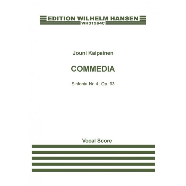 Jouni Kaipainen: Commedia - Symphony No.4, Op.95 (Vocal Score)