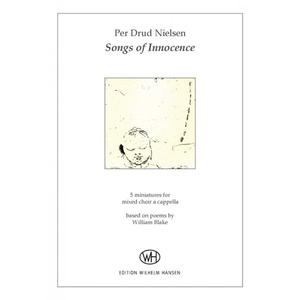 Per Drud Nielsen: Songs Of Innocence (SATB)