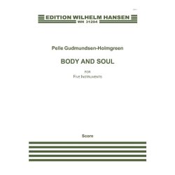 Pelle Gudmundsen-Holmgreen: Body And Soul (Score)
