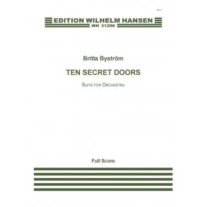 Britta Byström: Ten Secret Doors - Suite For Orchestra (Score)