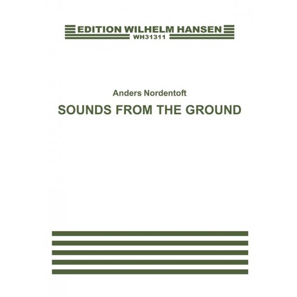 Anders Nordentoft: Sounds From The Ground