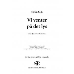 Sren Birch: Vi Venter P Det Lys (SSA)