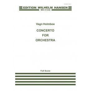 Vagn Holmboe: Concerto For Orchestra (Score)