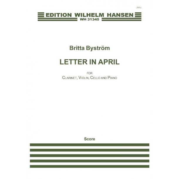 Britta Bystr&ouml;m: Letter In April  (Score)