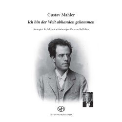 Gustav Mahler: Ich bin der Welt abhanden gekommen