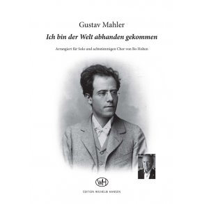 Gustav Mahler: Ich bin der Welt abhanden gekommen