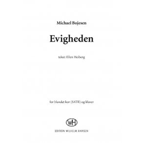 Michael Bojesen: Evigheden (SATB and piano)