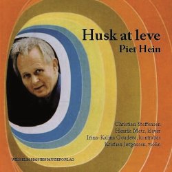 HUSK AT LEVE - PIET HEIN - SANGE OG GRUK I MUSIK CD