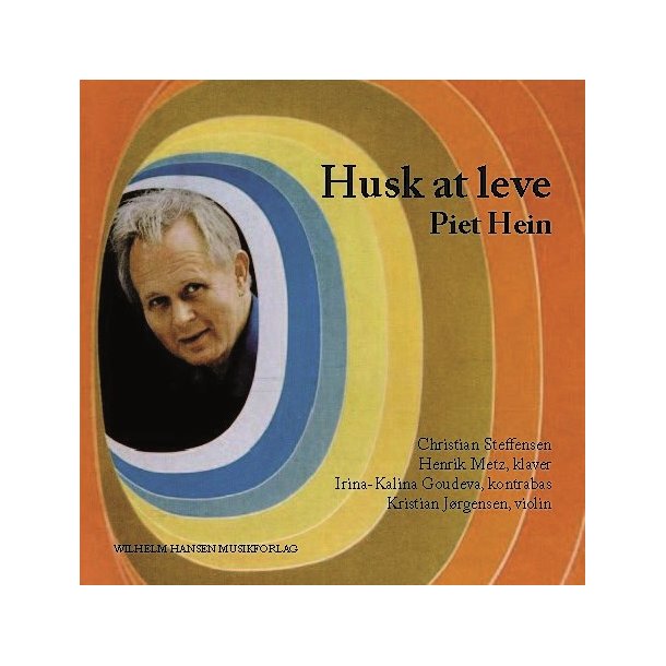 HUSK AT LEVE - PIET HEIN - SANGE OG GRUK I MUSIK CD