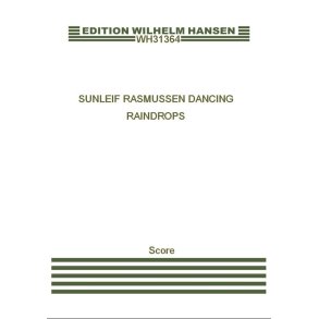 Sunleif Rasmussen: Dancing Raindrops (Score)