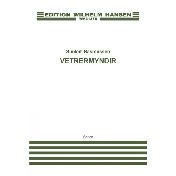 Sunleif Rasmussen: Vetrermyndir (Score)