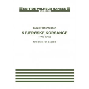 Sunleif Rasmussen: 5 Frske Korsange