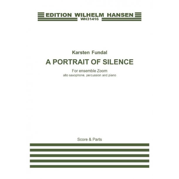 Karsten Fundal: A Portrait Of Silence
