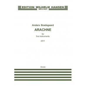 Anders Brdsgaard: Arachne (Score)