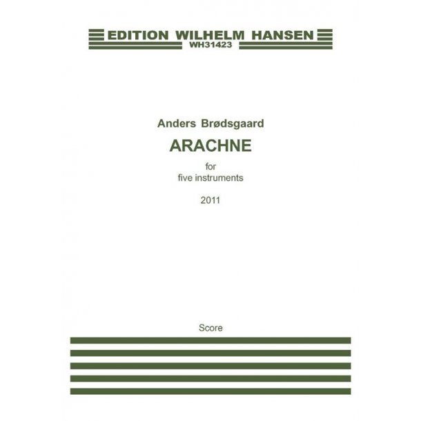 Anders Brdsgaard: Arachne (Score)