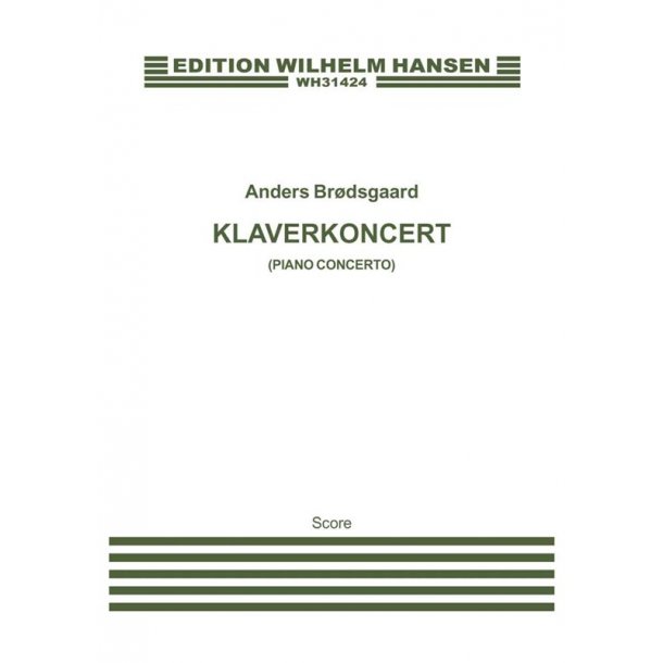 Anders Brdsgaard: Klaverkoncert (Piano Concerto)