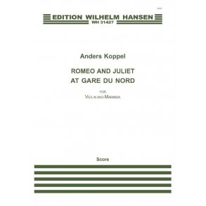 Anders Koppel: Romeo And Juliet At Gare Du Nord (Score/Parts)