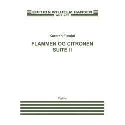 Karsten Fundal: Flammen Og Citronen Suite II (Score)