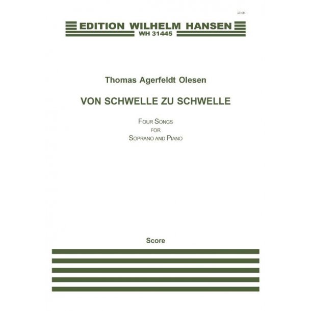 Thomas Agerfeldt Olesen: VON SCHWELLE ZU SCHWELLE (Soprano &amp; Piano)
