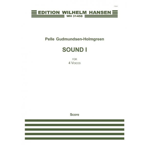 Pelle Gudmundsen-Holmgreen: Sound 1 (SATB)