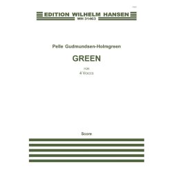 Pelle Gudmundsen-Holmgreen: Green (SATB)