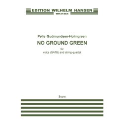 Pelle Gudmundsen-Holmgreen: No Ground Green (Score)