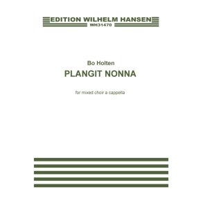 Bo Holten: Plangit Nonna