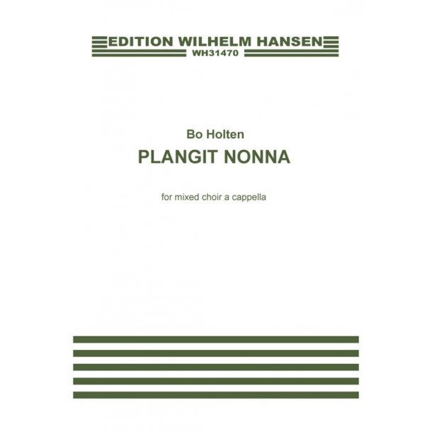 Bo Holten: Plangit Nonna