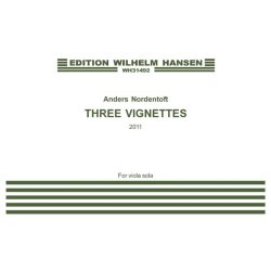 Anders Nordentoft: Three Vignettes (For viola solo)