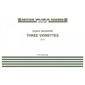 Anders Nordentoft: Three Vignettes (For viola solo)