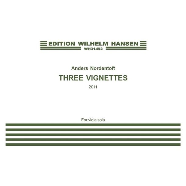 Anders Nordentoft: Three Vignettes (For viola solo)