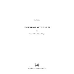Carl Nielsen: Underlige Aftenlufte (SSA)