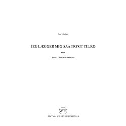 Carl Nielsen: Jeg Lgger Mig Saa Trygt Til Ro (SSA)