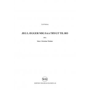 Carl Nielsen: Jeg Lgger Mig Saa Trygt Til Ro (SSA)