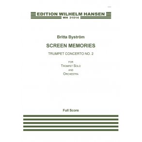 Britta Byström: Screen Memories, Trumpet Concerto No.2 (score)