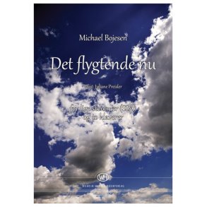 Michael Bojesen: Det Flygtende Nu
