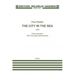Poul Ruders: The City In The Sea (Piano reduction)