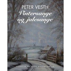 Vintersange og julesange: Peter Vesth