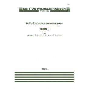 Pelle Gudmundsen-Holmgreen: Turn II (Score)