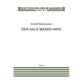 Sunleif Rasmussen: Den Gale Mands Have (Score)