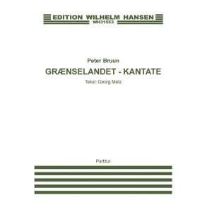 Peter Bruun: Grnselandet - Kantate (Score)