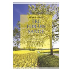 Sren Birch: Tre Forrssange (SSA+PINAO)