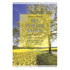 Sren Birch: Tre Forrssange (SSA+PINAO)