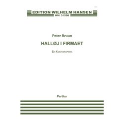 Peter Bruun: Hall&oslash;j i Firmaet - En Kontoropera (Score)