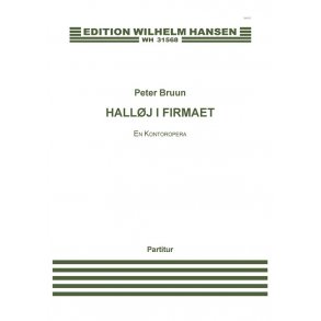 Peter Bruun: Halløj i Firmaet - En Kontoropera (Score)