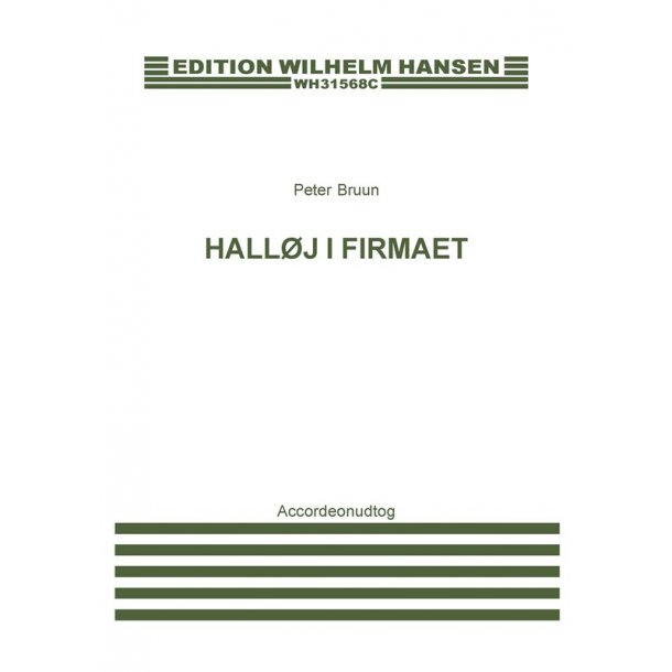 Peter Bruun: Hall&oslash;j i Firmaet - En Kontoropera (Accordion Reduction)
