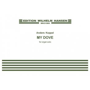 Koppel My Dove For Organ Solo Org