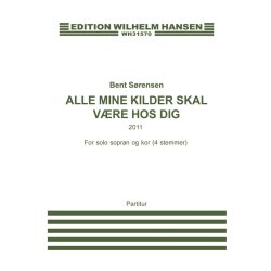 Bent Srensen: Alle Mine Kilder Skal Vre Hos Dig (Score)