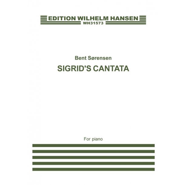 Bent Srensen: Sigrid's Canata (For piano)
